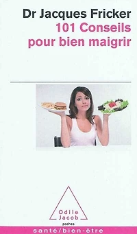 101 conseils pour bien maigrir