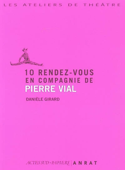 10 rendez-vous en compagnie de Pierre Vial