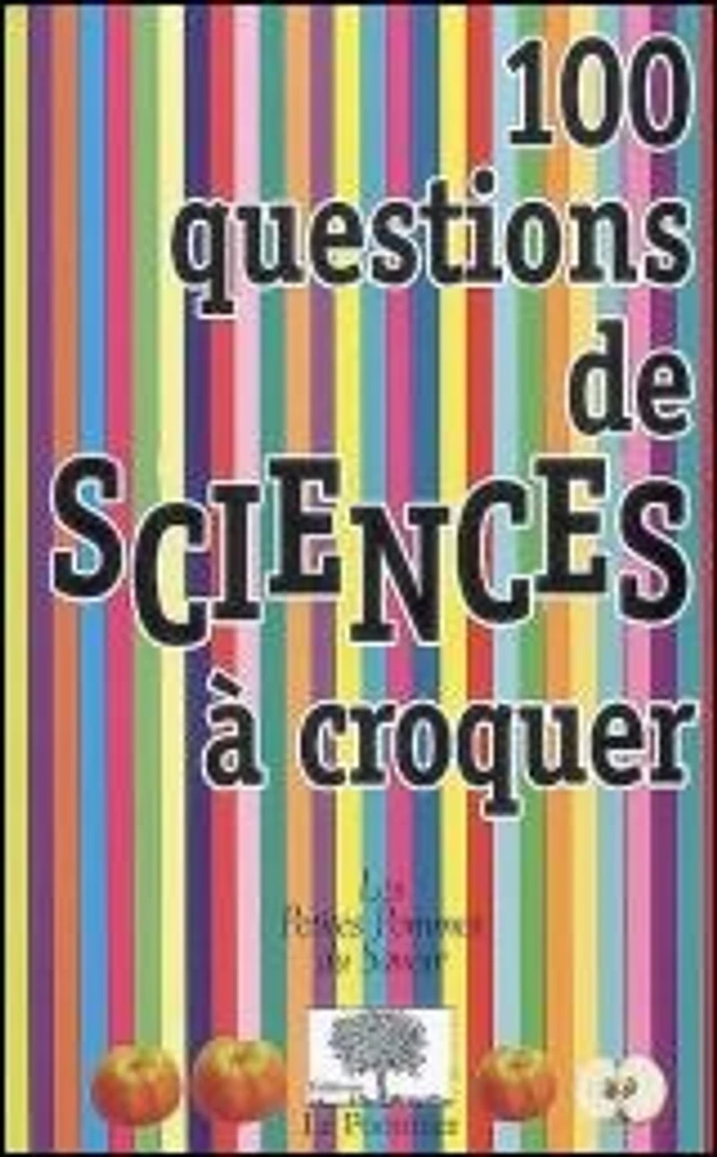 100 questions de sciences à croquer