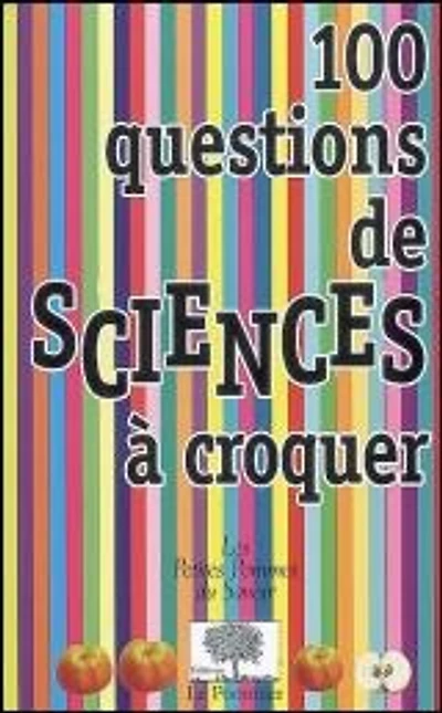 100 questions de sciences à croquer
