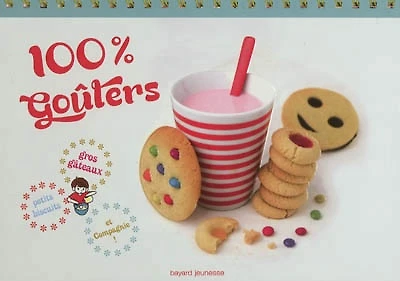 100% goûters : gros gâteaux, petits biscuits et compagnie !