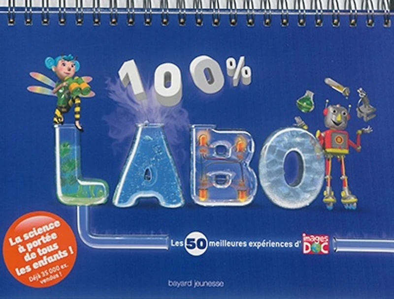 100 % labo : les 50 meilleures expériences d'Images Doc