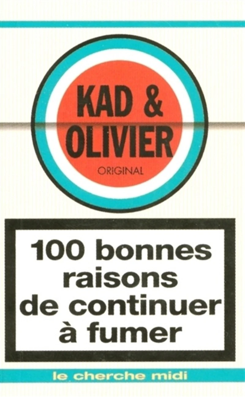 100 bonnes raisons de continuer à fumer