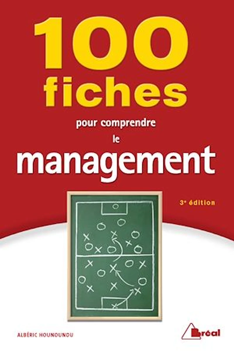 100 fiches pour comprendre le management