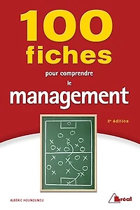 100 fiches pour comprendre le management