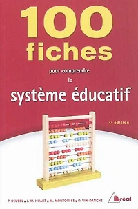 100 fiches pour comprendre le système éducatif