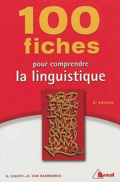 100 fiches pour comprendre la linguistique : 1er cycle universitaire