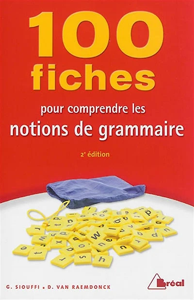 100 fiches pour comprendre les notions de grammaire