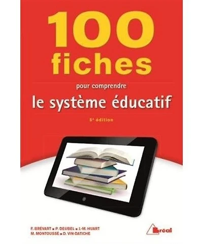 100 fiches pour comprendre le système éducatif