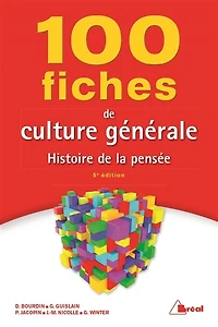 100 fiches de culture générale : histoire de la pensée