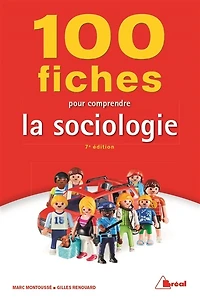 100 fiches pour comprendre la sociologie