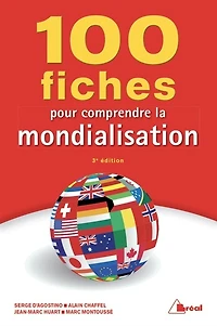 100 fiches pour comprendre la mondialisation