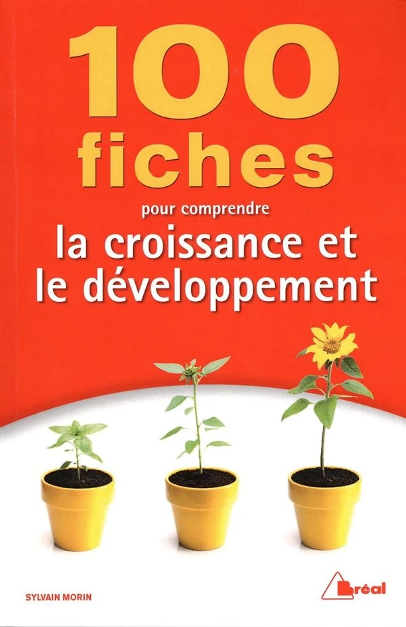 100 fiches pour comprendre la croissance et le développement