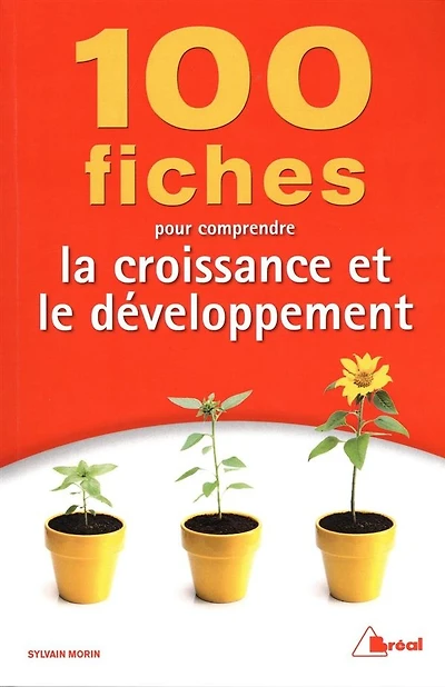 100 fiches pour comprendre la croissance et le développement