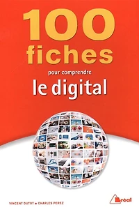 100 fiches pour comprendre le digital