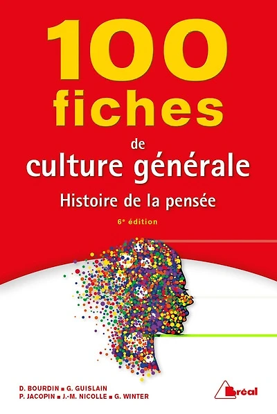 100 fiches de culture générale : histoire de la pensée