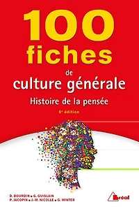 100 fiches de culture générale : histoire de la pensée