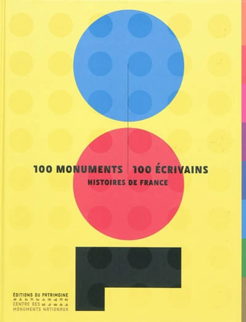 100 monuments, 100 écrivains : histoires de France