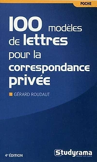 100 modèles de lettres pour la correspondance privée