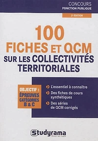 100 fiches et QCM sur les collectivités territoriales : objectif, épreuves catégories B & C