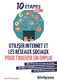10 étapes pour utiliser Internet et les réseaux sociaux pour trouver un emploi