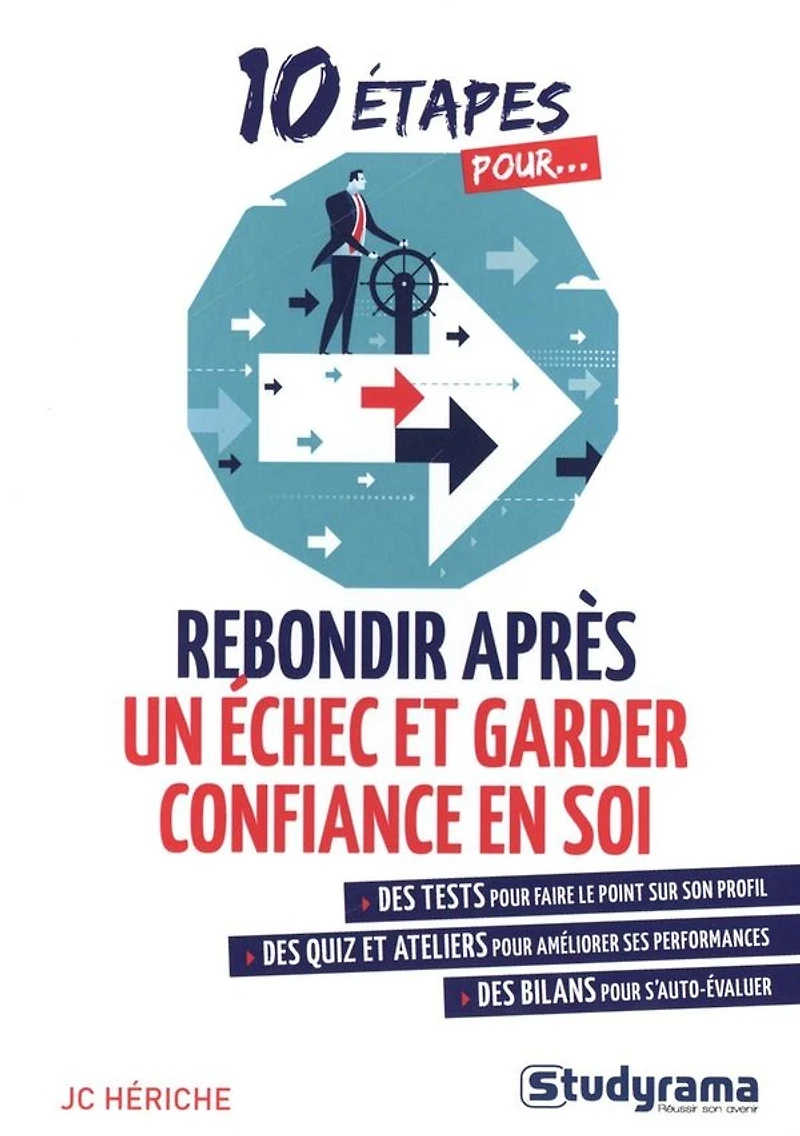 10 étapes pour rebondir après un échec et garder confiance en soi