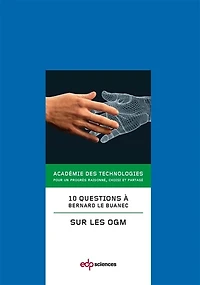 10 questions à Bernard Le Buanec sur les OGM : avril 2014