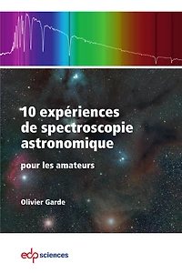 10 expériences de spectroscopie astronomique : pour les amateurs