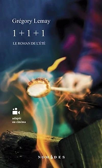 1 + 1 + 1 : Le roman de l'été