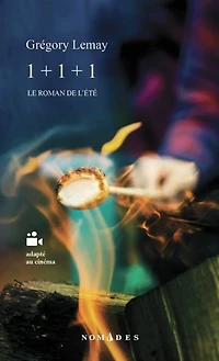 1 + 1 + 1 : Le roman de l'été