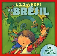 1, 2, 3 et hop! au Brésil : la gorge du diable