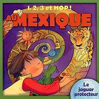 1, 2, 3 et hop! au Mexique : le jaguar protecteur