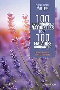 100 ordonnances naturelles pour 100 maladies courantes