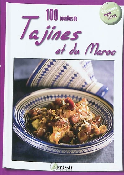 100 recettes de tajines et du Maroc