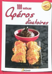 100 recettes pour apéros dînatoires