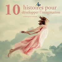 10 histoires pour developper l'imagination des enfants