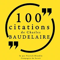 100 citations de Charles Baudelaire