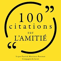 100 citations sur l'amitié