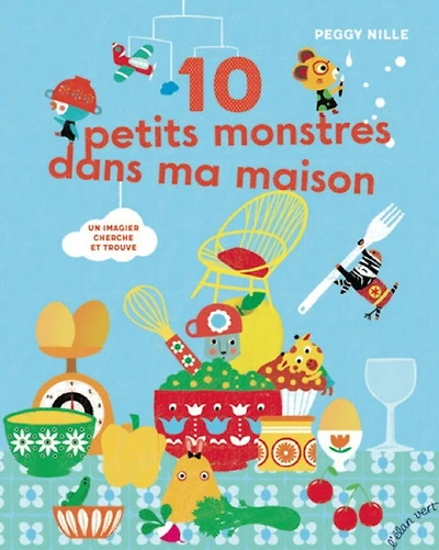 10 petits monstres dans ma maison : un imagier cherche et trouve