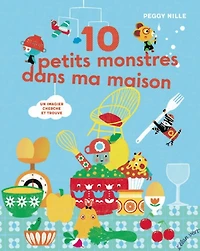 10 petits monstres dans ma maison : un imagier cherche et trouve