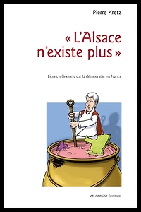 « L'Alsace n'existe plus »