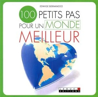 100 petits pas pour un monde meilleur