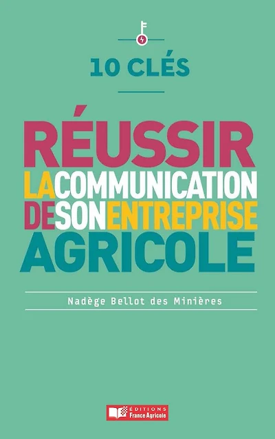 10 clés pour réussir la communication de son entreprise