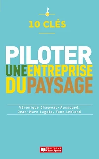 10 clés pour piloter une entreprise du paysage