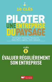 10 clés pour piloter une entreprise de paysage - Clé 8 : Évaluer régulièrement son entreprise