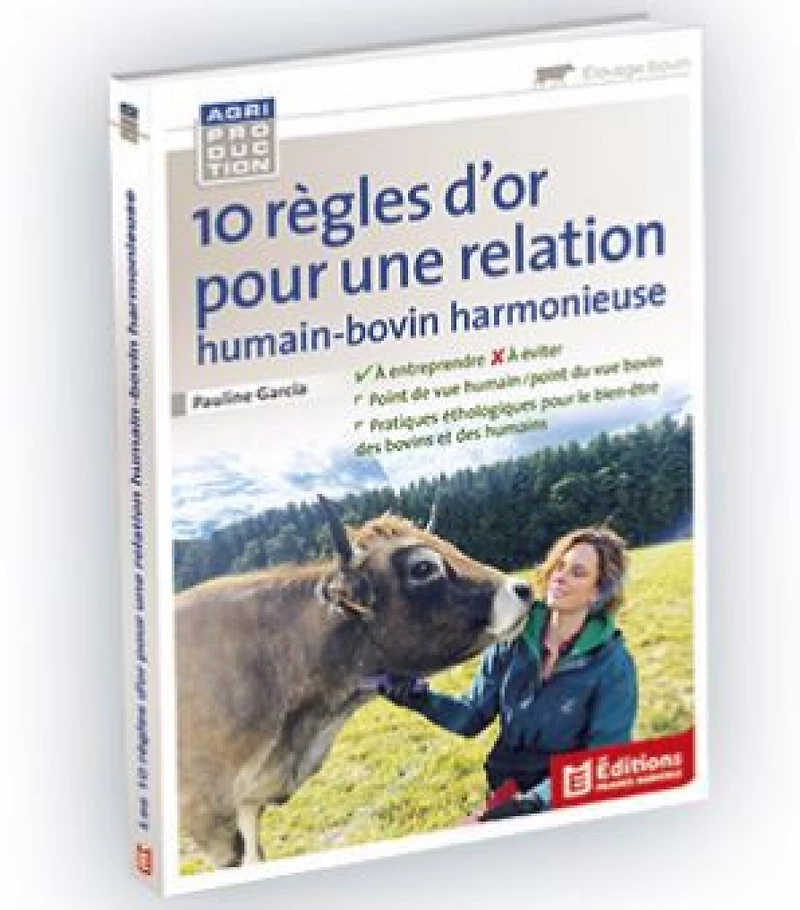 10 règles d'or pour une relation humain-bovin harmonieuse