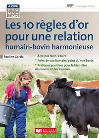 10 règles d'or pour une relation humain-bovin harmonieuse