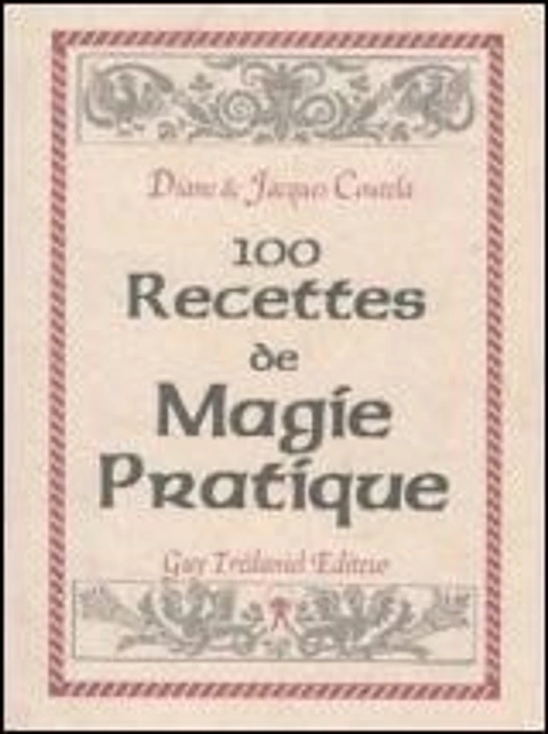 100 recettes de magie pratique