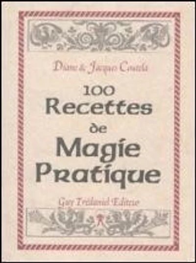 100 recettes de magie pratique