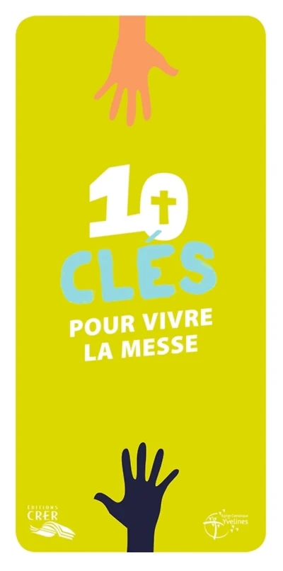 10 clés pour vivre la messe